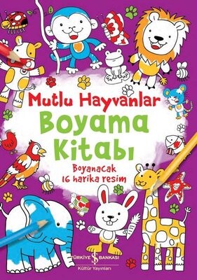 Mutlu Hayvanlar Boyama Kitabı - İş Bankası Kültür Yayınları