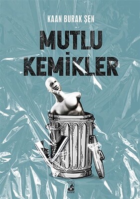 Mutlu Kemikler - Küsurat Yayınları