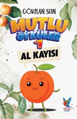 Mutlu Öyküler 1 Gizemli Kutu - Efsus Yayınları