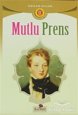 Mutlu Prens - Karanfil Yayınları