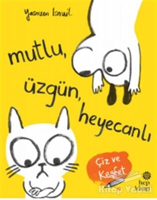 Mutlu, Üzgün, Heyecanlı - 1