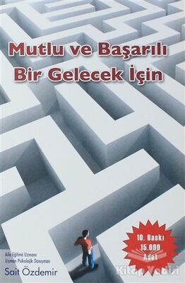 Mutlu ve Başarılı Bir Gelecek İçin - 1