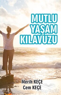 Mutlu Yaşam Kılavuzu - 1