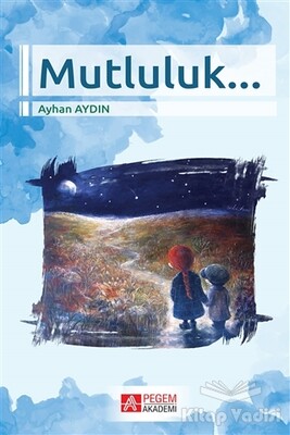 Mutluluk - Pegem Akademi Yayıncılık