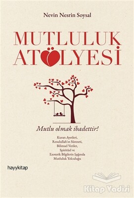 Mutluluk Atölyesi - Hayy Kitap