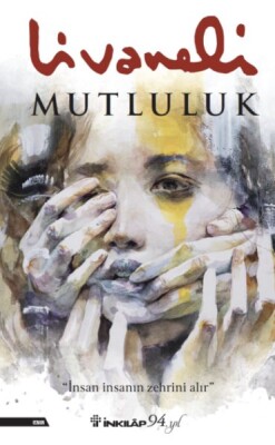 Mutluluk - Ciltsiz - İnkılap Kitabevi