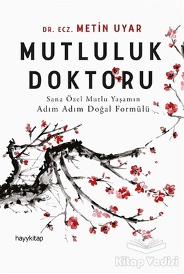 Mutluluk Doktoru - Hayy Kitap