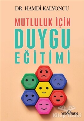 Mutluluk İçin Duygu Eğitimi - Yediveren Yayınları