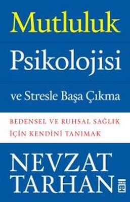 Mutluluk Psikolojisi - Timaş Yayınları