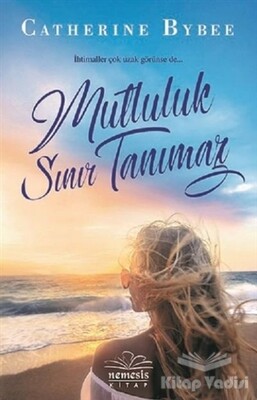 Mutluluk Sınır Tanımaz - Nemesis Kitap