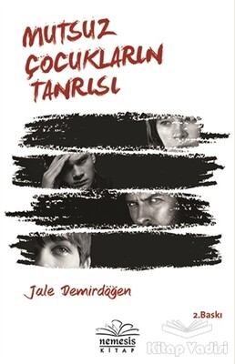 Mutsuz Çocukların Tanrısı - Nemesis Kitap