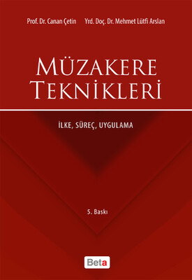 Müzakere Teknikleri İlke, Süreç, Uygulama - Beta Basım Yayım