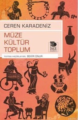 Müze Kültür Toplum - İmge Kitabevi Yayınları