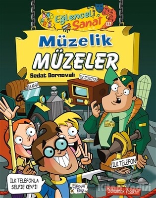 Müzelik Müzeler - Eğlenceli Sanat - Eğlenceli Bilgi