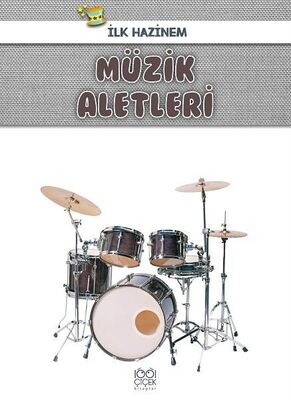 Müzik Aletleri - İlk Hazinem - 1