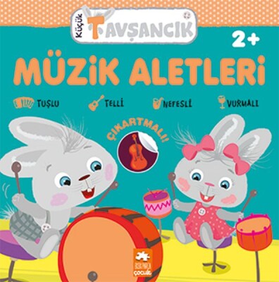 Müzik Aletleri - Küçük Tavşancık Serisi - Eksik Parça Yayınları