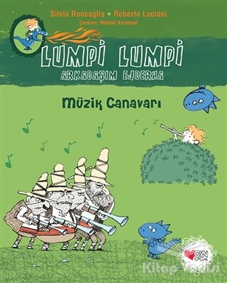 Müzik Canavarı - Lumpi Lumpi Arkadaşım Ejderha 7 - Can Çocuk Yayınları