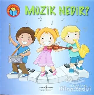 Müzik Nedir? - İş Bankası Kültür Yayınları