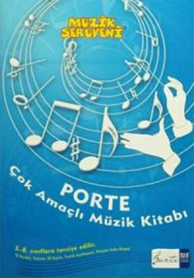 Müzik Serüveni - Porte Çok Amaçlı Müzik Defter (5. - 8. Sınıflar İçin) - Porte Müzik Eğitim Merkezi