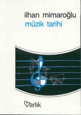 Müzik Tarihi - Varlık Yayınları