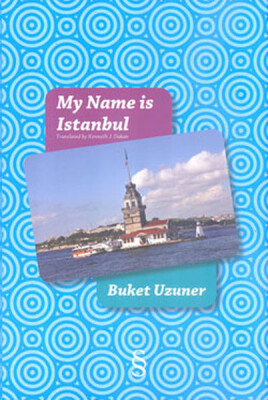 My Name Is Istanbul - Everest Yayınları