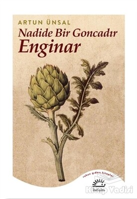 Nadide Bir Goncadır Enginar - İletişim Yayınları