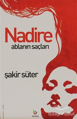 Nadire Ablanın Saçları - Mavi Ağaç Yayınları