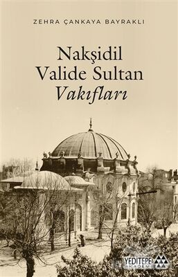 Nakşidil Valide Sultan Vakıfları - 1