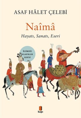 Naîmâ - Hayatı, Sanatı, Eseri - Kapı Yayınları