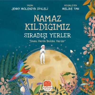 Namaz Kıldığımız Sıradışı Yerler - Karavan Çocuk