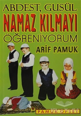 Namaz Kılmayı Öğreniyorum (Namaz-008) - Pamuk Yayıncılık