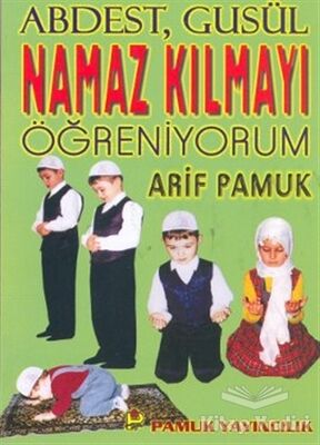 Namaz Kılmayı Öğreniyorum (Namaz-010) - 1