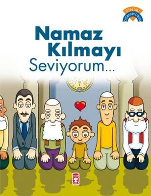 Namaz Kılmayı Seviyorum - Timaş Çocuk