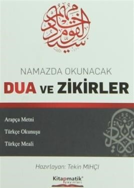 Namazda Okunacak Dua ve Zikirler (Arapça Metni-Türkçe Okunuşu-Türkçe Meali) - Kitapmatik Yayınları