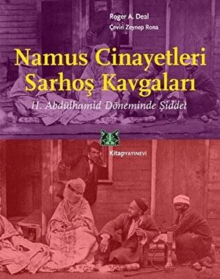 Namus Cinayetleri ve Sarhoş Kavgaları - 1