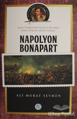 Napolyon Bonapart - Maviçatı Yayınları