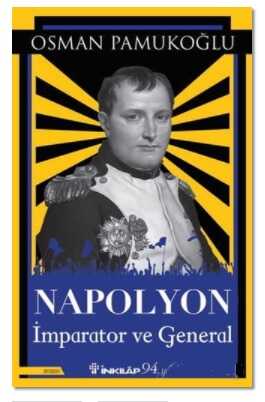 İnkılap Kitabevi - Napolyon İmparator ve General
