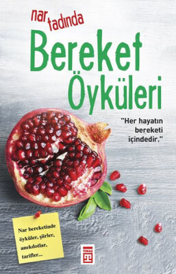 Nar Tadında Bereket Öyküleri - 1