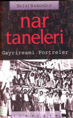 Nar Taneleri - İletişim Yayınları