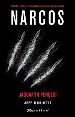 Narcos - Jaguar'ın Pençesi - Epsilon Yayınları