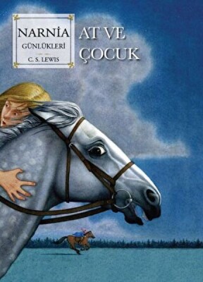 Narnia Günlükleri 3 At Ve Çocuk - Doğan Çocuk