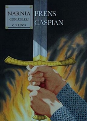 Narnia Günlükleri 4 Prens Caspian - Doğan Çocuk