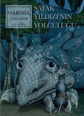 Narnia Günlükleri 5 Şafak Yıldızı’Nın Son Yolculuğu - Doğan Çocuk