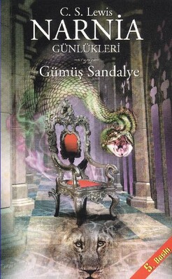 Narnia Günlükleri 6 - Gümüş Sandalye - Doğan Egmont