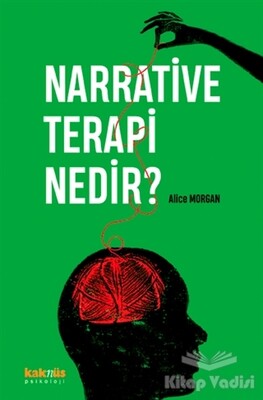 Narrative Terapi Nedir? - Kaknüs Yayınları