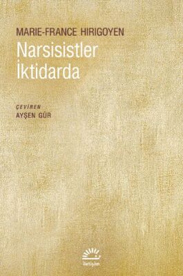 Narsisistler İktidarda - 1