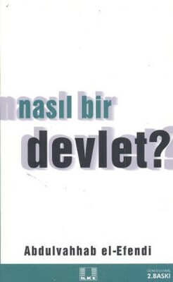 Nasıl Bir Devlet - İlke Yayıncılık