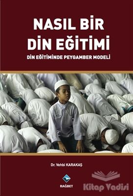 Nasıl Bir Din Eğitimi - 1