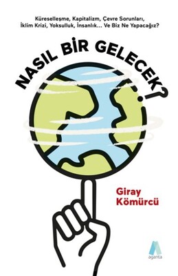 Nasıl Bir Gelecek? - Aganta Kitap