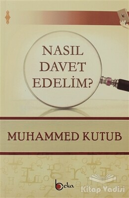 Nasıl Davet Edelim? - Beka Yayınları